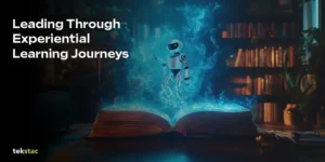 Leading Through Experiential Learning Journeys - Tekstac Leadership Development