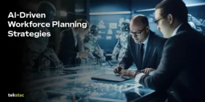 AI-Driven Workforce Planning Strategies - Tekstac