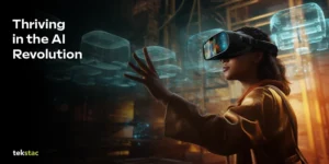 Thriving in the AI Revolution - Tekstac