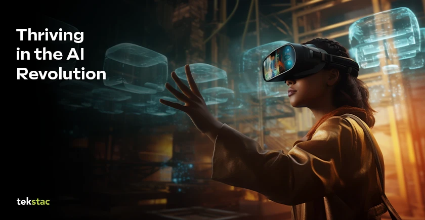 Thriving in the AI Revolution - Tekstac