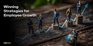 7 Winning Strategies for Employee Growth - Tekstac