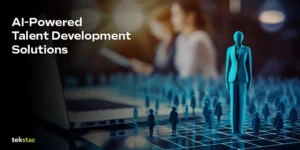 AI-powered Talent Development Programs Solutions - Tekstac