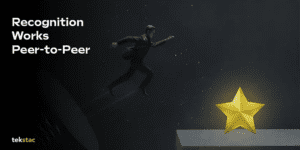 Peer-to-Peer Recognition Benefits - Tekstac