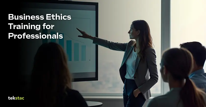 Business Ethics Training for Professionals - Tekstac