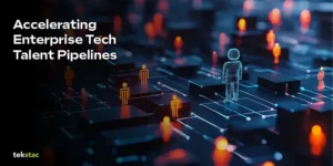 Accelerating Enterprise Tech Talent Pipeline with Tekstac